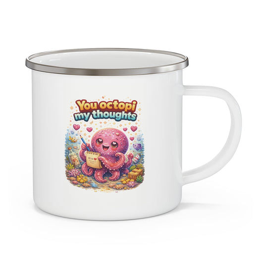 Enamel Mug — "You Octopi My Thoughts" Cute Octopus Camping Coffee Cup